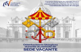 Conferencia Episcopal Venezolana informó de las orientaciones litúrgicas durante el período de sede vacante