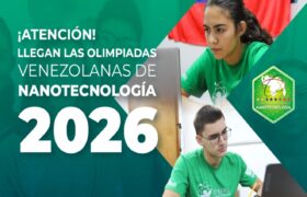 Inicia registro para Olimpiadas Venezolanas de Nanotecnología