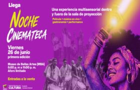 Con película, arte y fiesta multisensorial llega Noche Cinemateca al Museo de Bellas Artes este 26 de junio