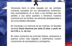 Ejecutivo Nacional decreta 7 días de Duelo Nacional en homenaje a la memoria de la víctimas tras los terremotos